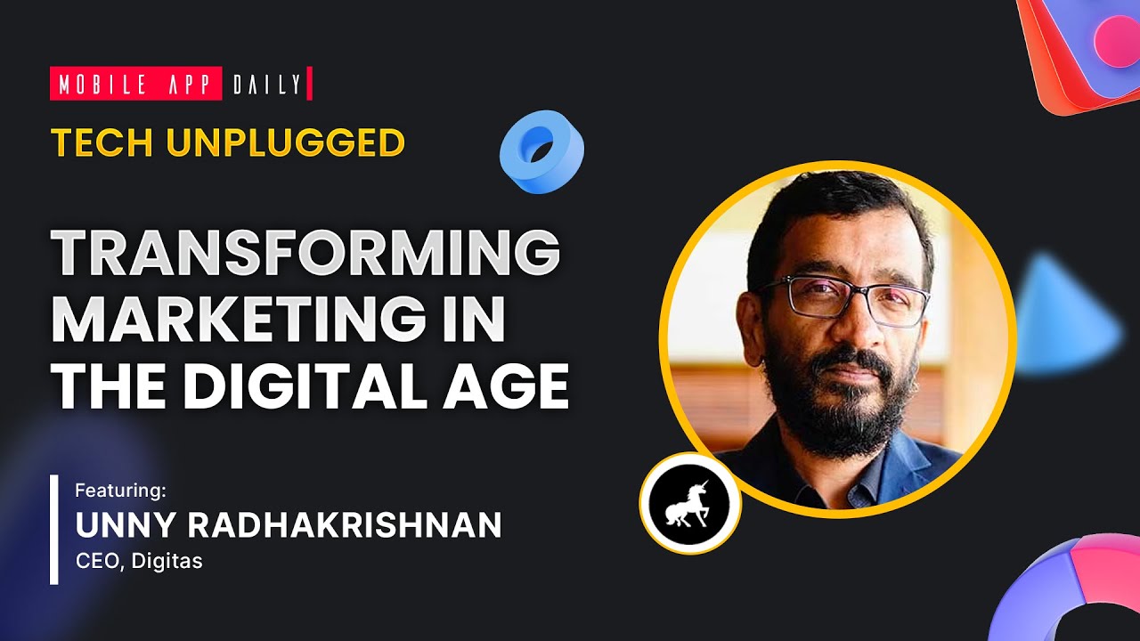 Diving Deep into Connected Marketing - An Interview with Unny Radhakrishnan, CEO, Digitas India!